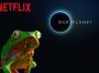 Netflix Our Planet Educational Shows and Series