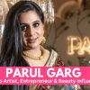 Parul Garg Biography