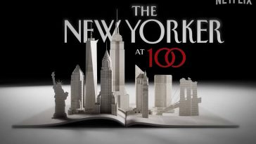 The New Yorker at 100: A Journalist’s Take on the Netflix Documentary