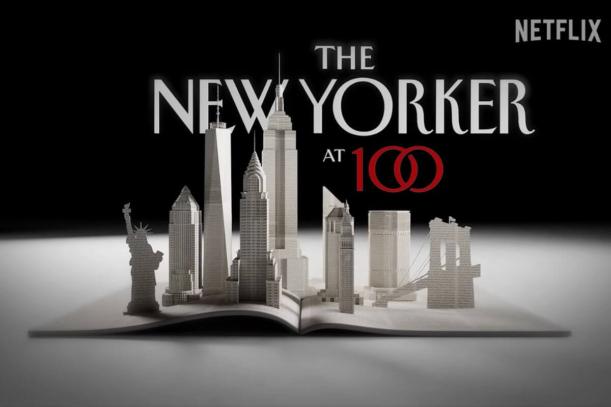 The New Yorker at 100: A Journalist’s Take on the Netflix Documentary